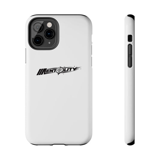 Mentality — Phone Case