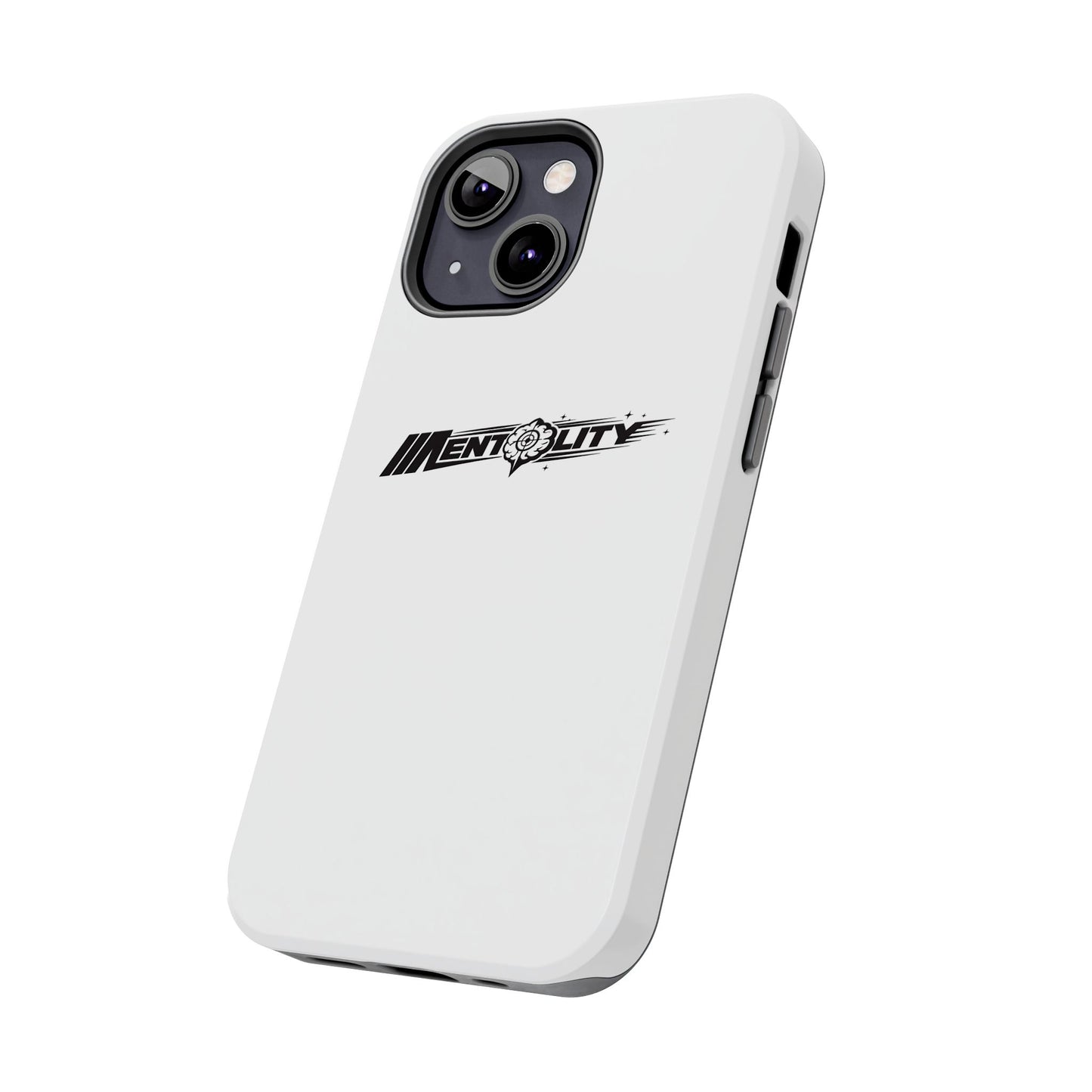 Mentality — Phone Case
