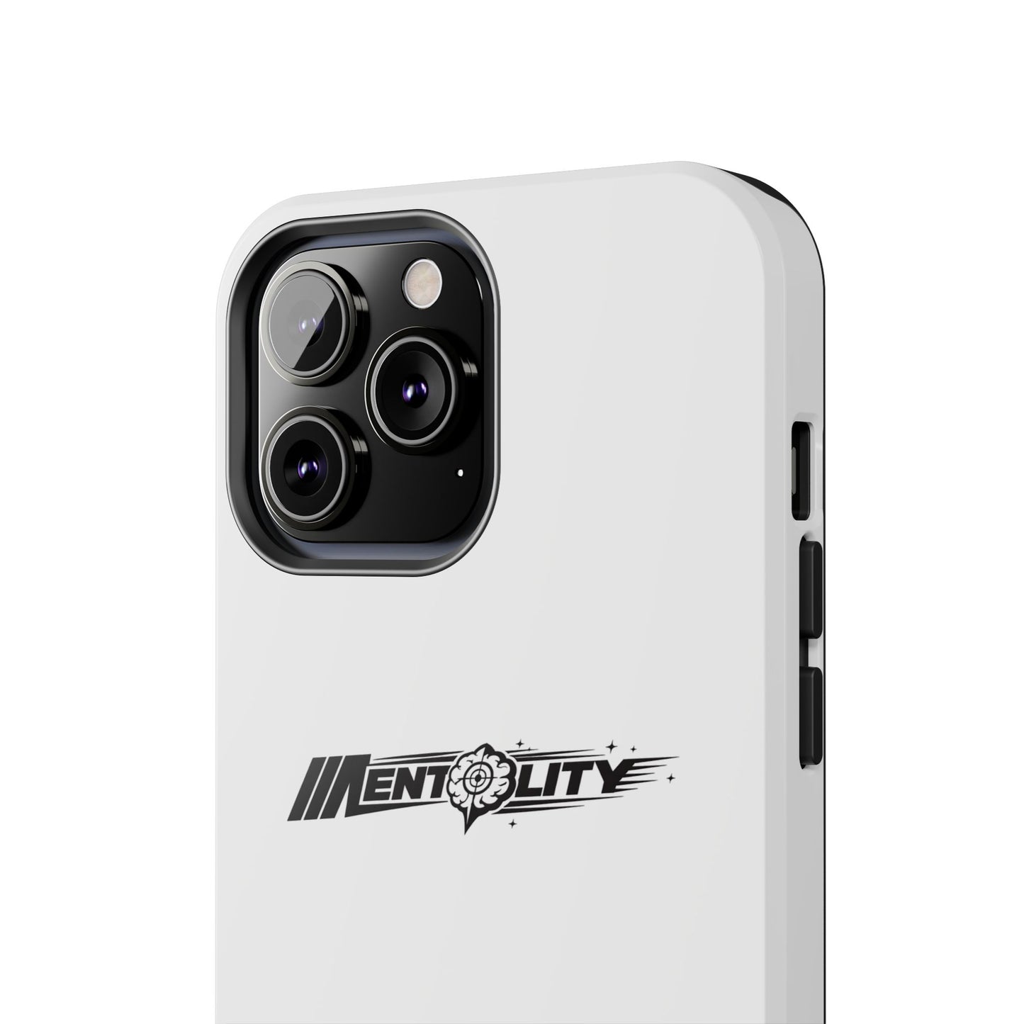 Mentality — Phone Case