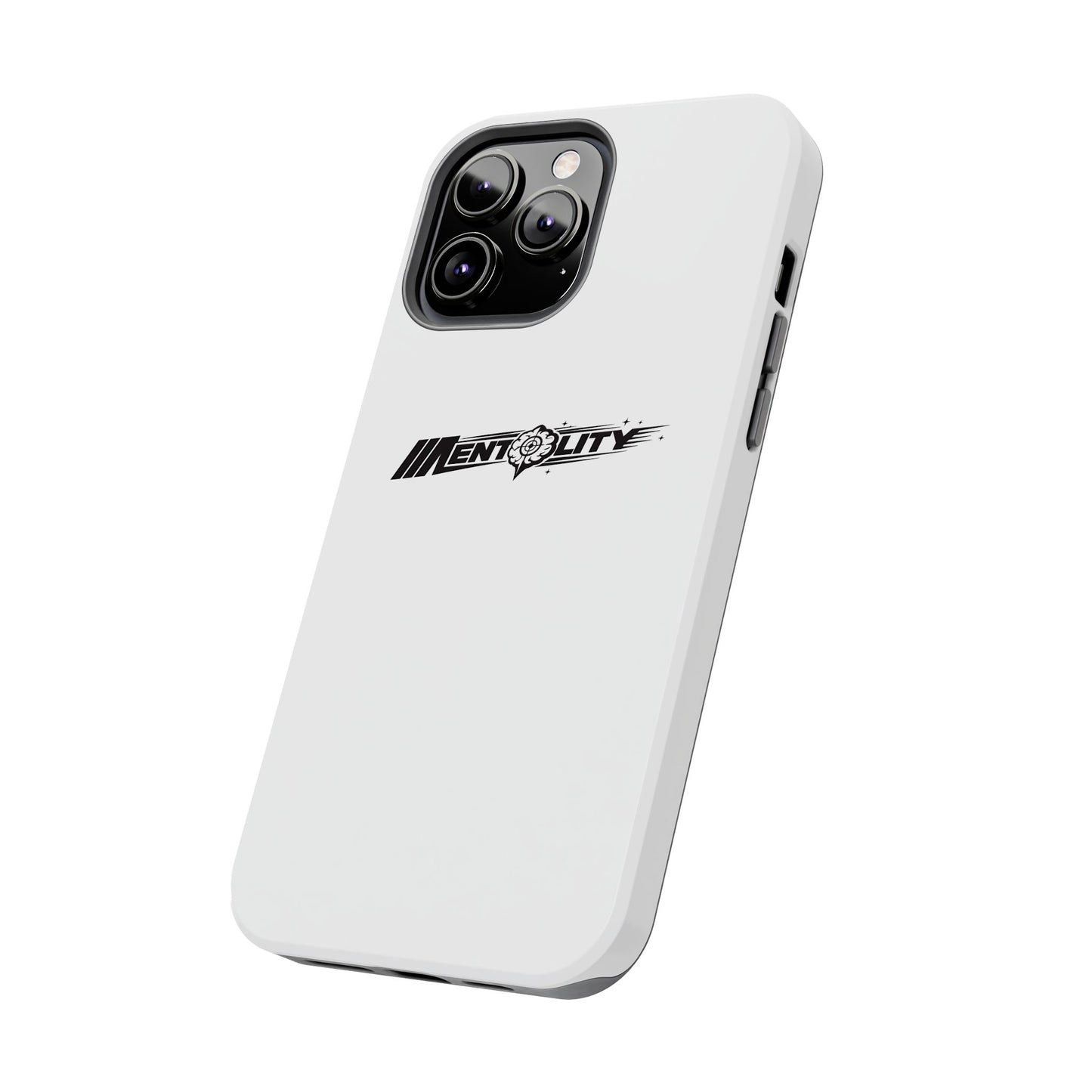 Mentality — Phone Case