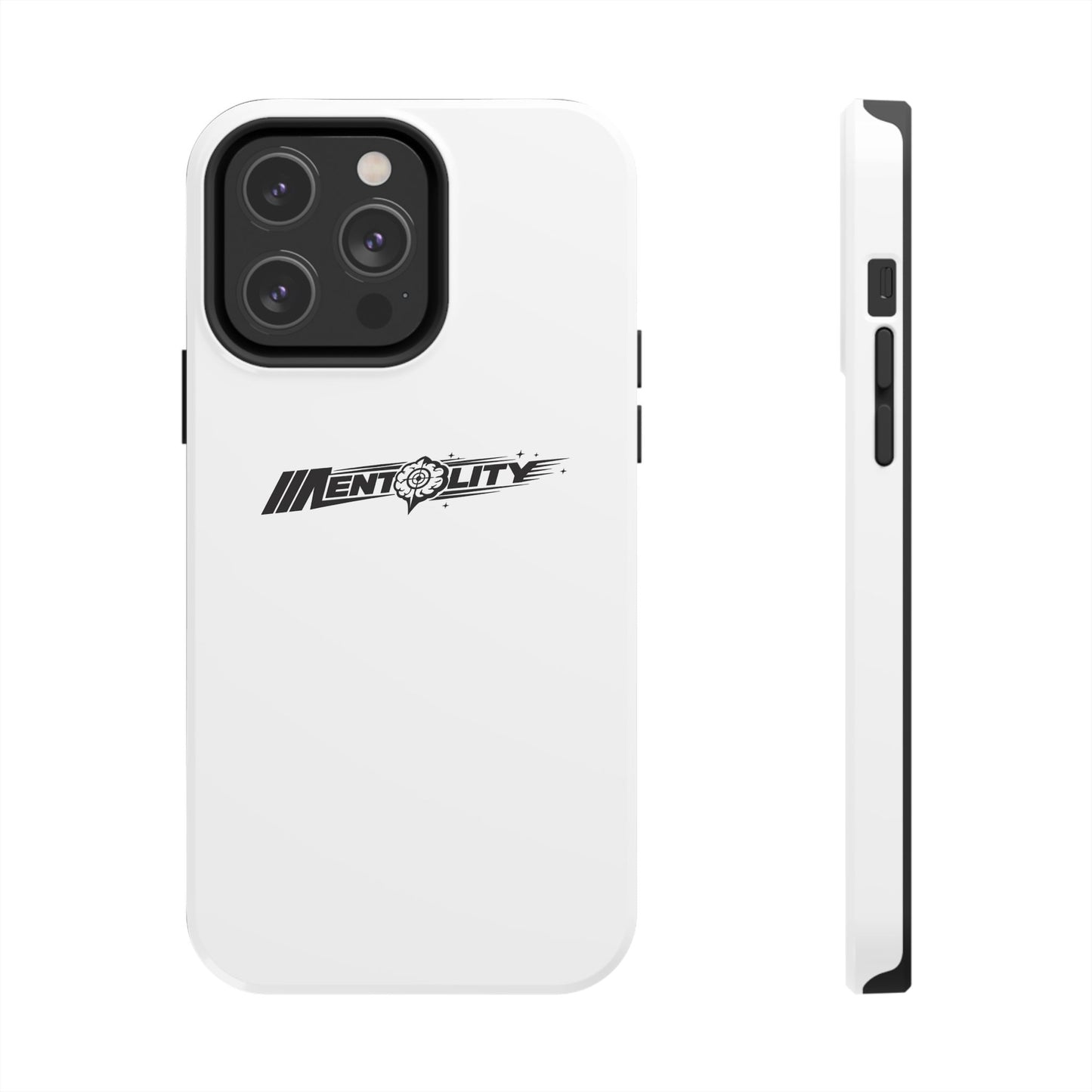 Mentality — Phone Case