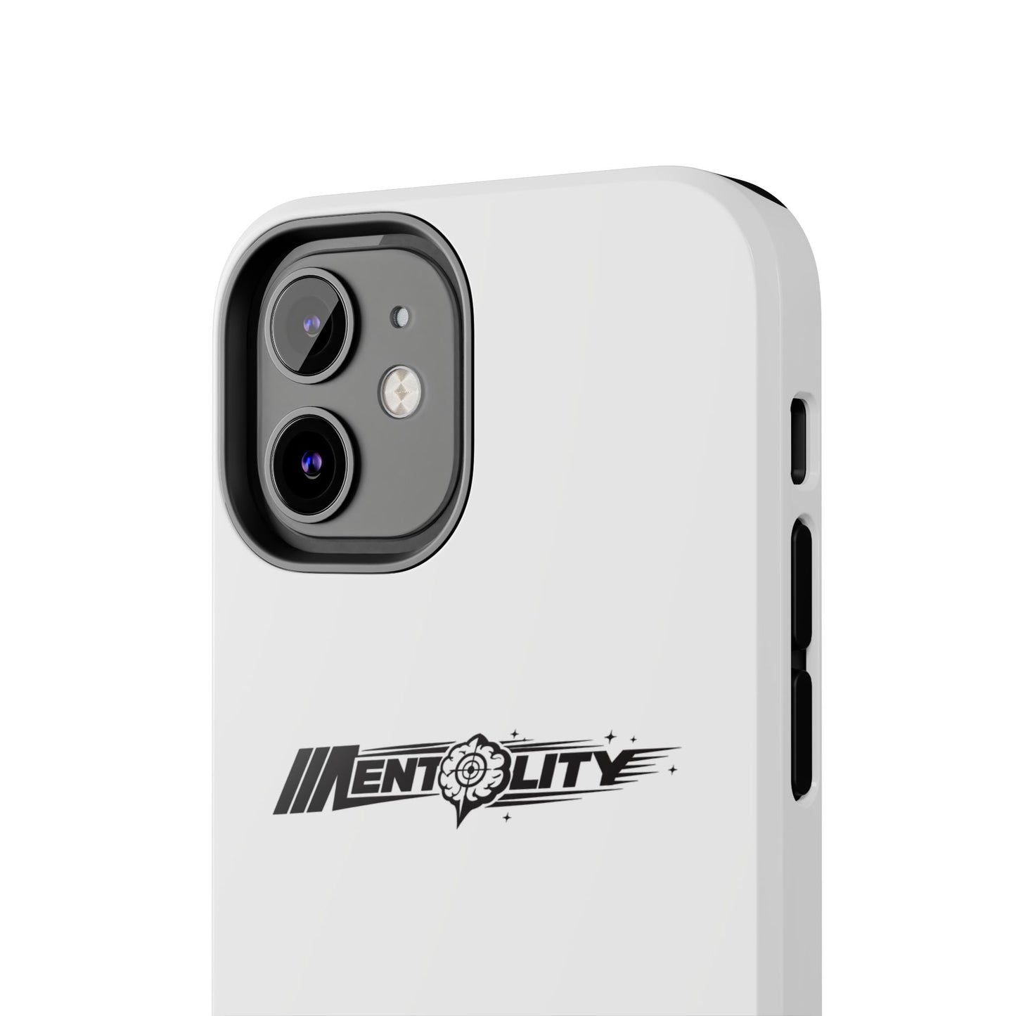Mentality — Phone Case