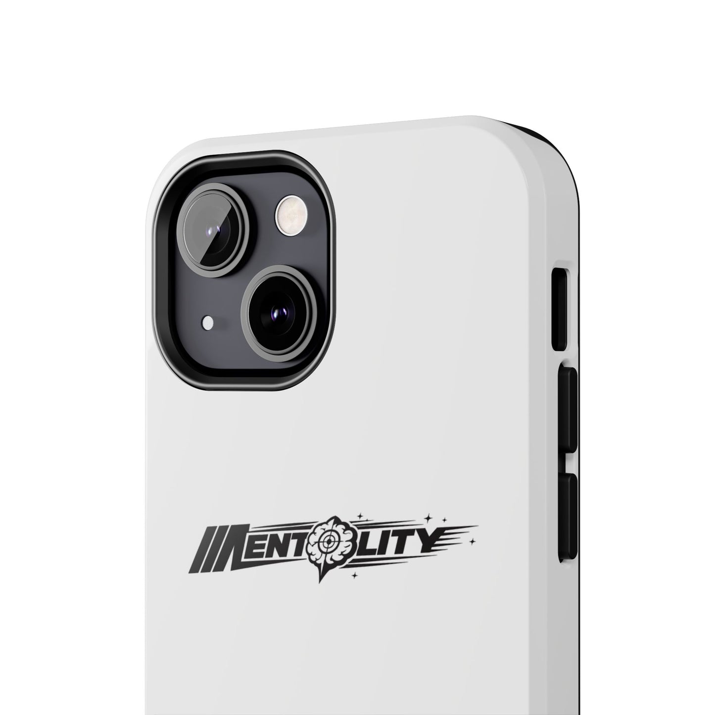Mentality — Phone Case