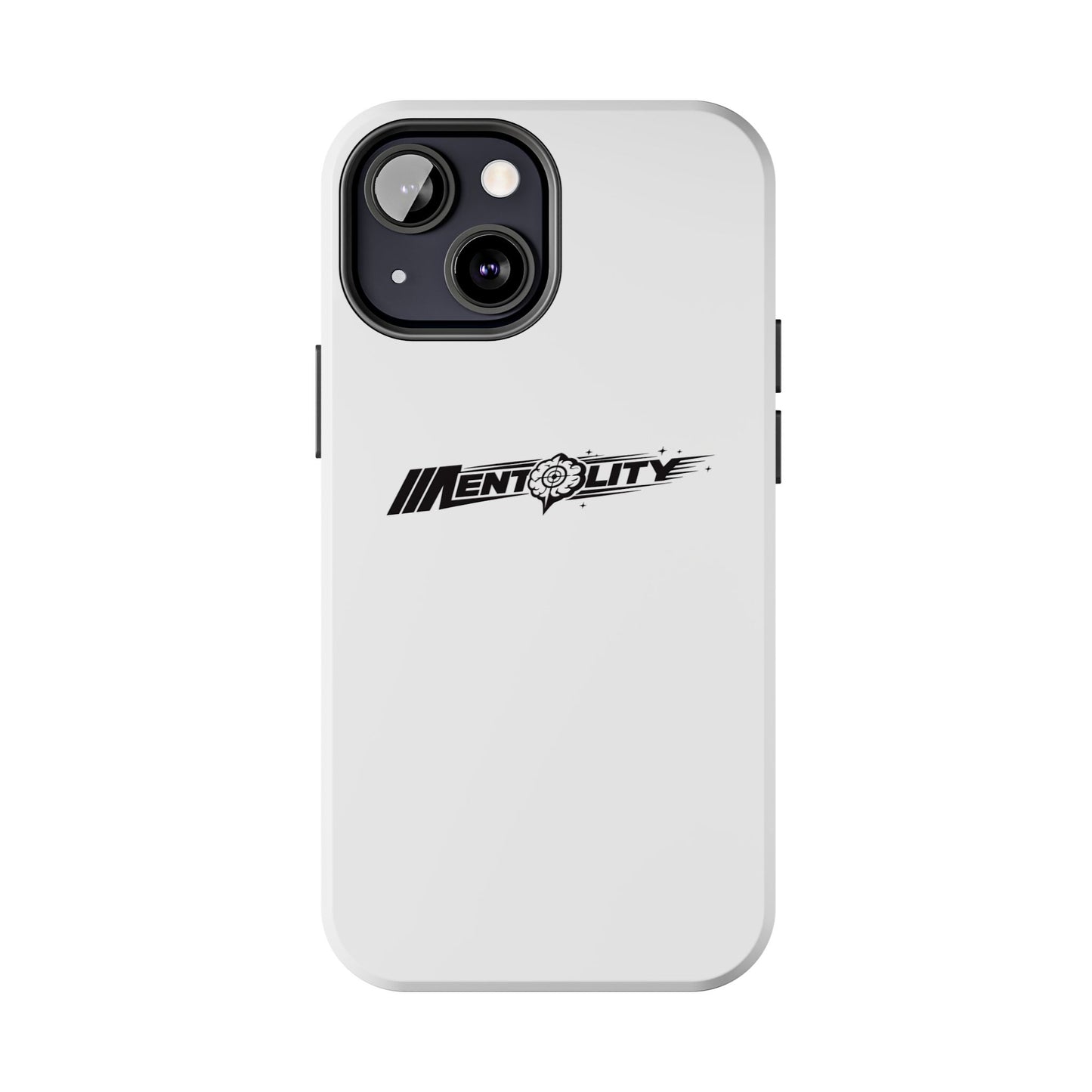 Mentality — Phone Case