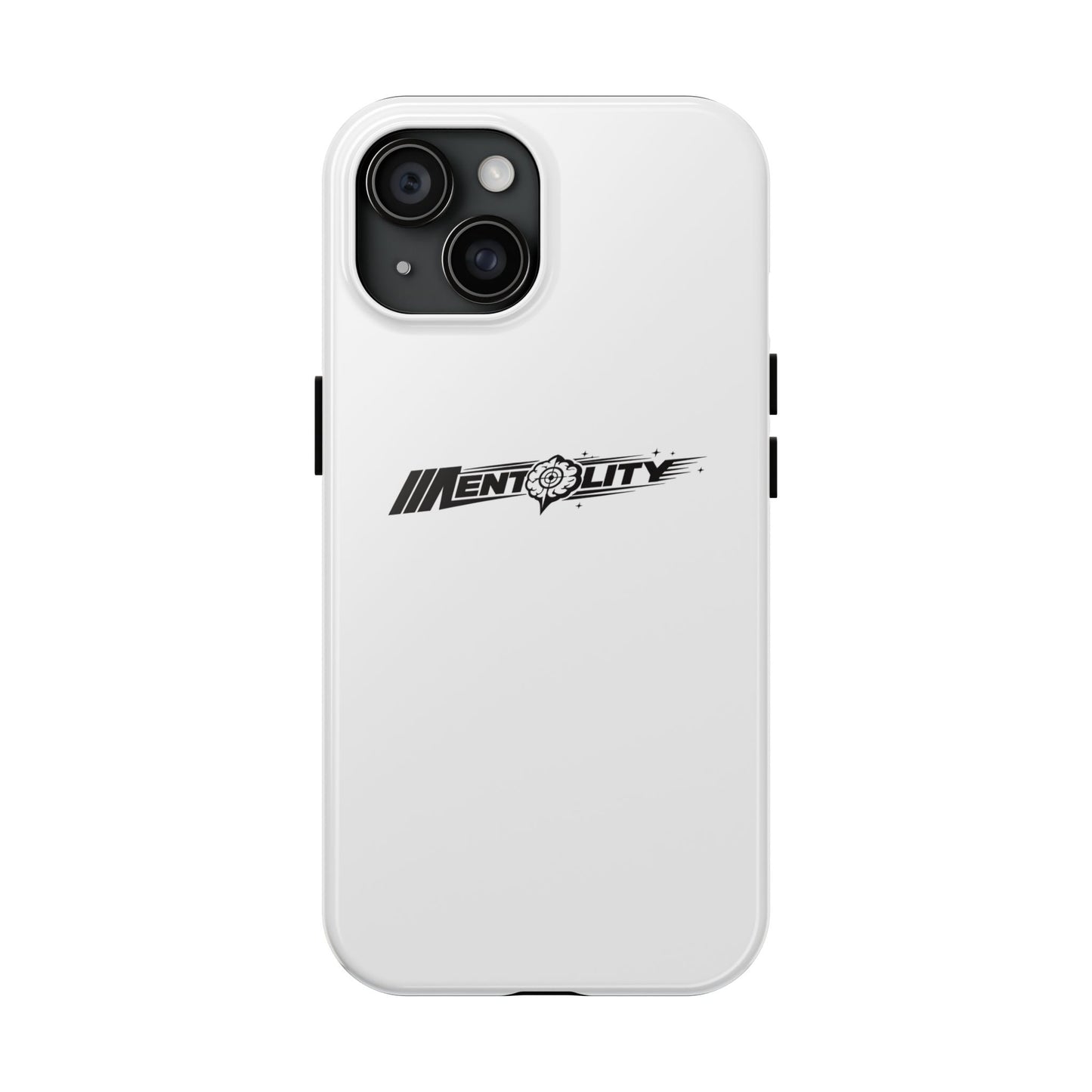 Mentality — Phone Case