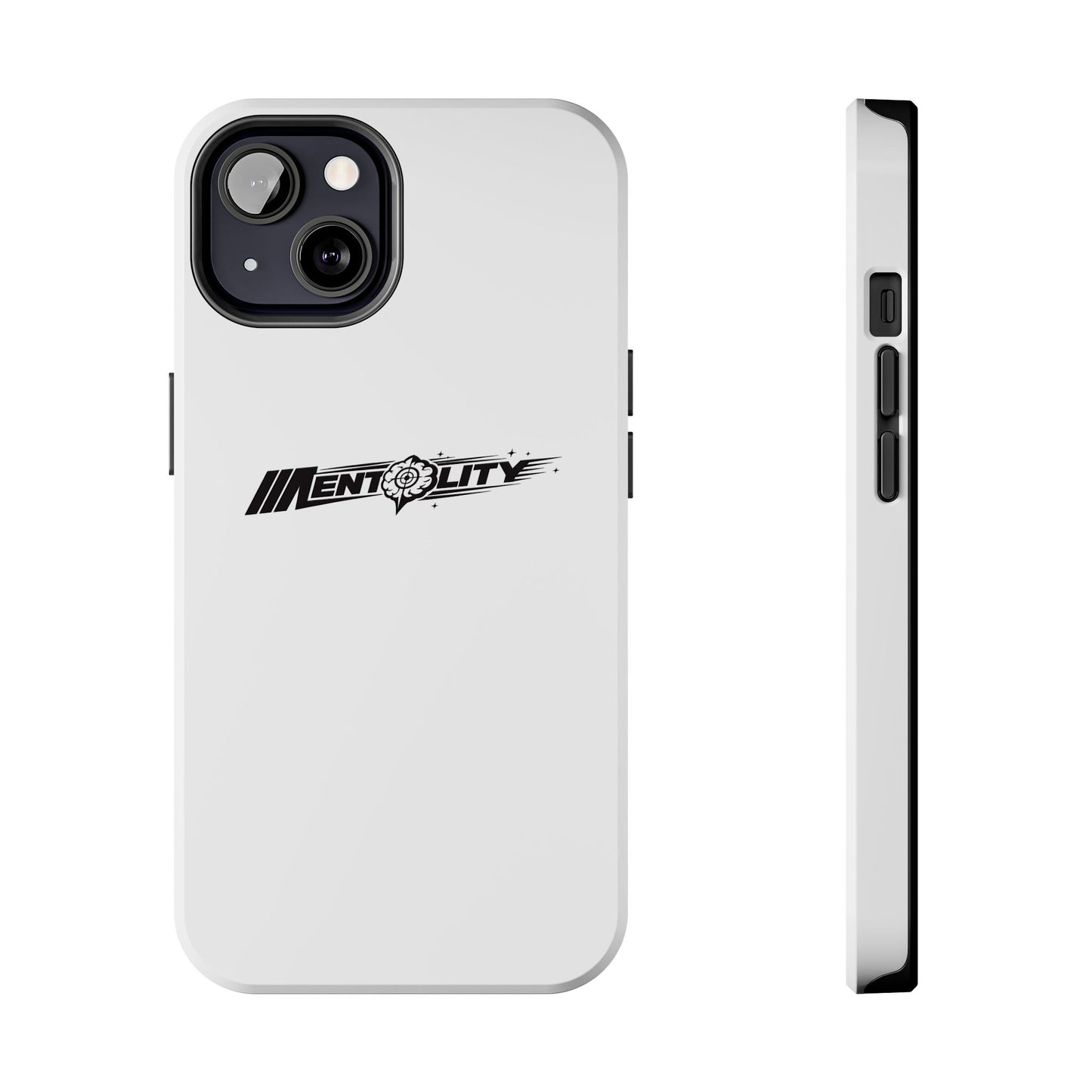 Mentality — Phone Case