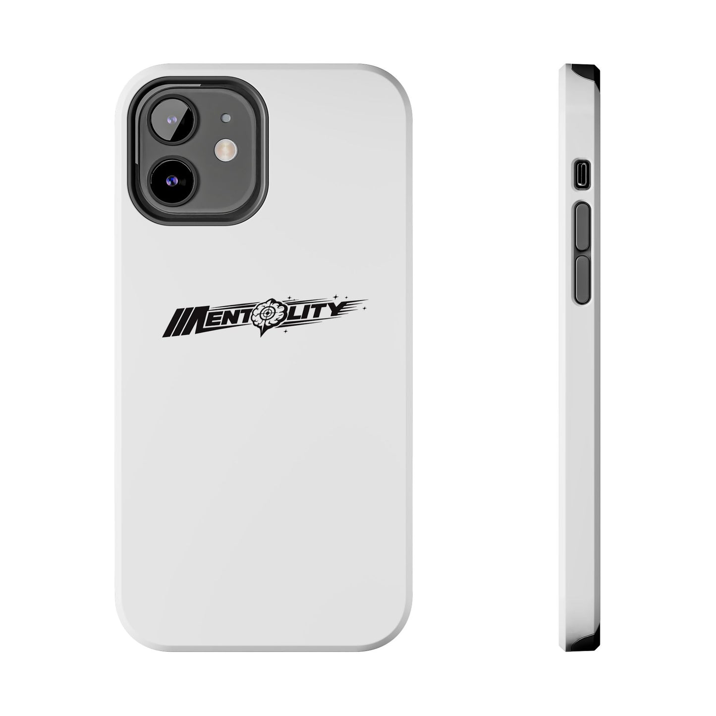 Mentality — Phone Case