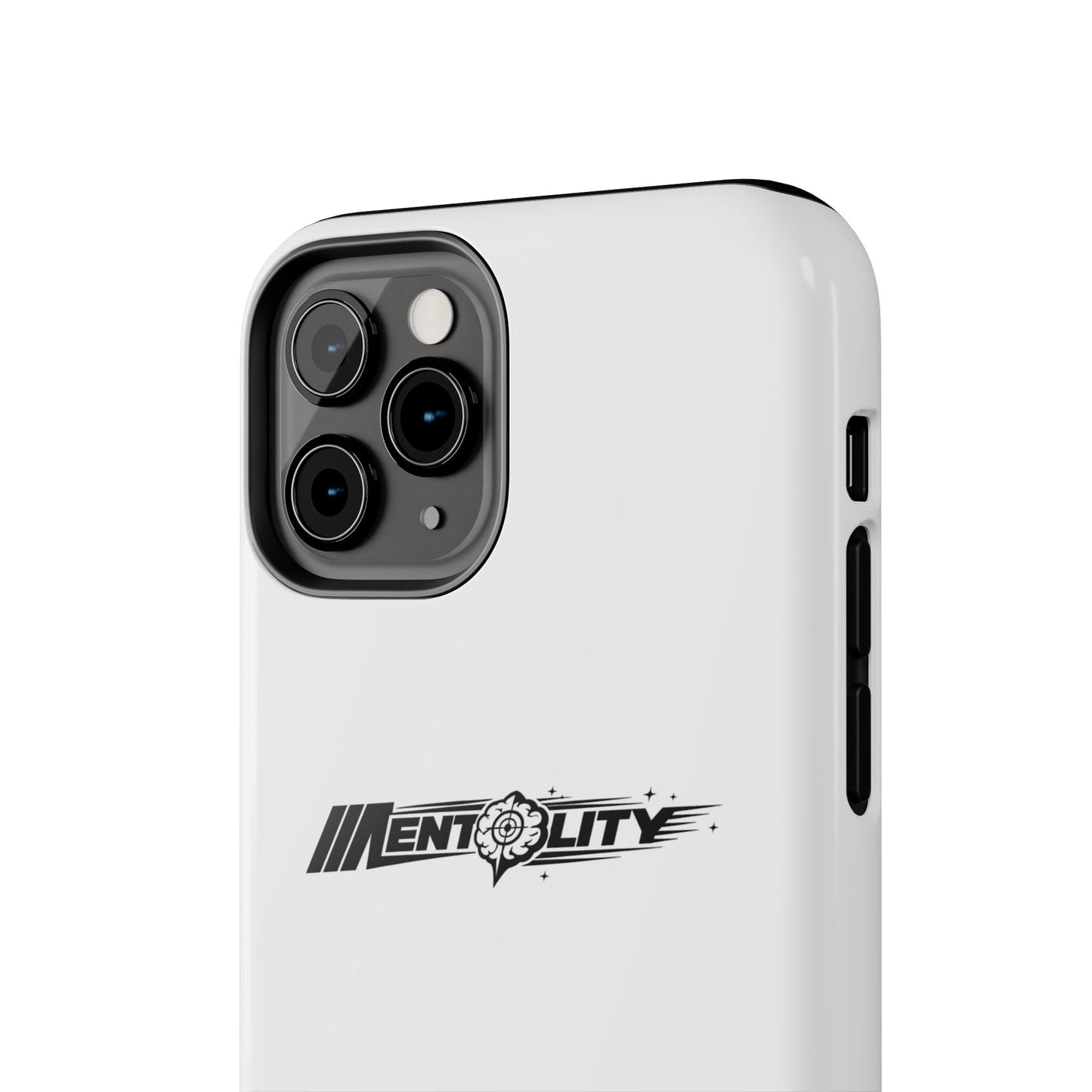 Mentality — Phone Case
